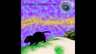 Debugging the human mind [Full EP, Experimental, 2025] - Volokard