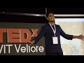 Never stop. Keep exploring. | Shyam Renganathan | TEDxVITVellore