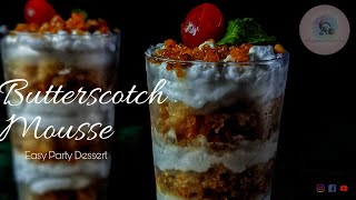 Butterscotch Mousse | Easy Party Dessert | Mousse Recipe