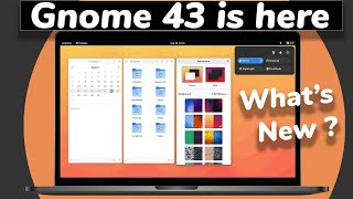 Gnome 43 Top New Features & First Look !!