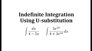 Determine Indefinite Integrals Using U-Substitution: Rational with Exponential