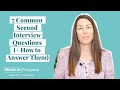 7 Common Second Interview Questions (+ How to Answer Them)