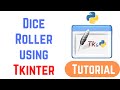 Tkinter Tutorial For Beginners - Dice Roller using Tkinter