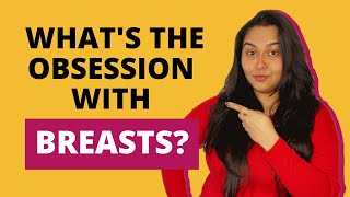 What is the obsession with breasts? | Point Toh Hai