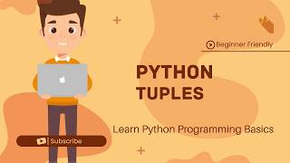 10.Python Tuples | The Explainer | Learn Python from Zero