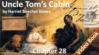 Chapter 28 - Uncle Tom's Cabin by Harriet Beecher Stowe - Reunion
