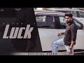 Luck (Official Video) | Baaghi | Jassi X | New Punjabi Song 2024 | Latest Punjabi Song 2024