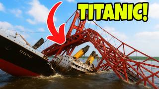 Titanic Drives Under COLLAPSING BRIDGE Teardown