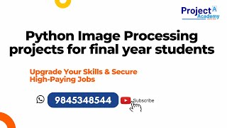 image processing projects in python for final year students 23