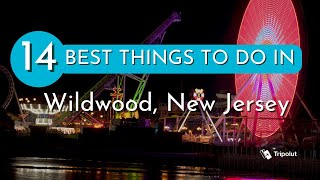 Things to do in Wildwood, New Jersey
