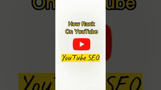 YouTube SEO | How to rank youtube videos | get more views