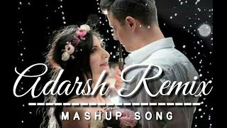 New Bollywood Remix Songs |mashup Hindi songs | songs |New hindi songs|ADARSH 2M