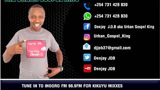 Dj job-OLDSKOOL KIKUYU HITS 1(MORE FAYA)Urban Gospel King Representing (www.djjob.co.ke)