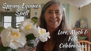 Spring Equinox Spell | Celebrations, Lore & Folk Traditions