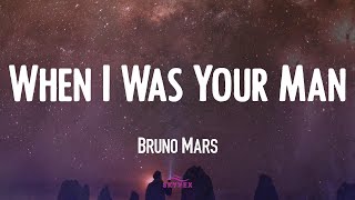 Bruno Mars - When I Was Your Man  🌛 (Video Lyric)