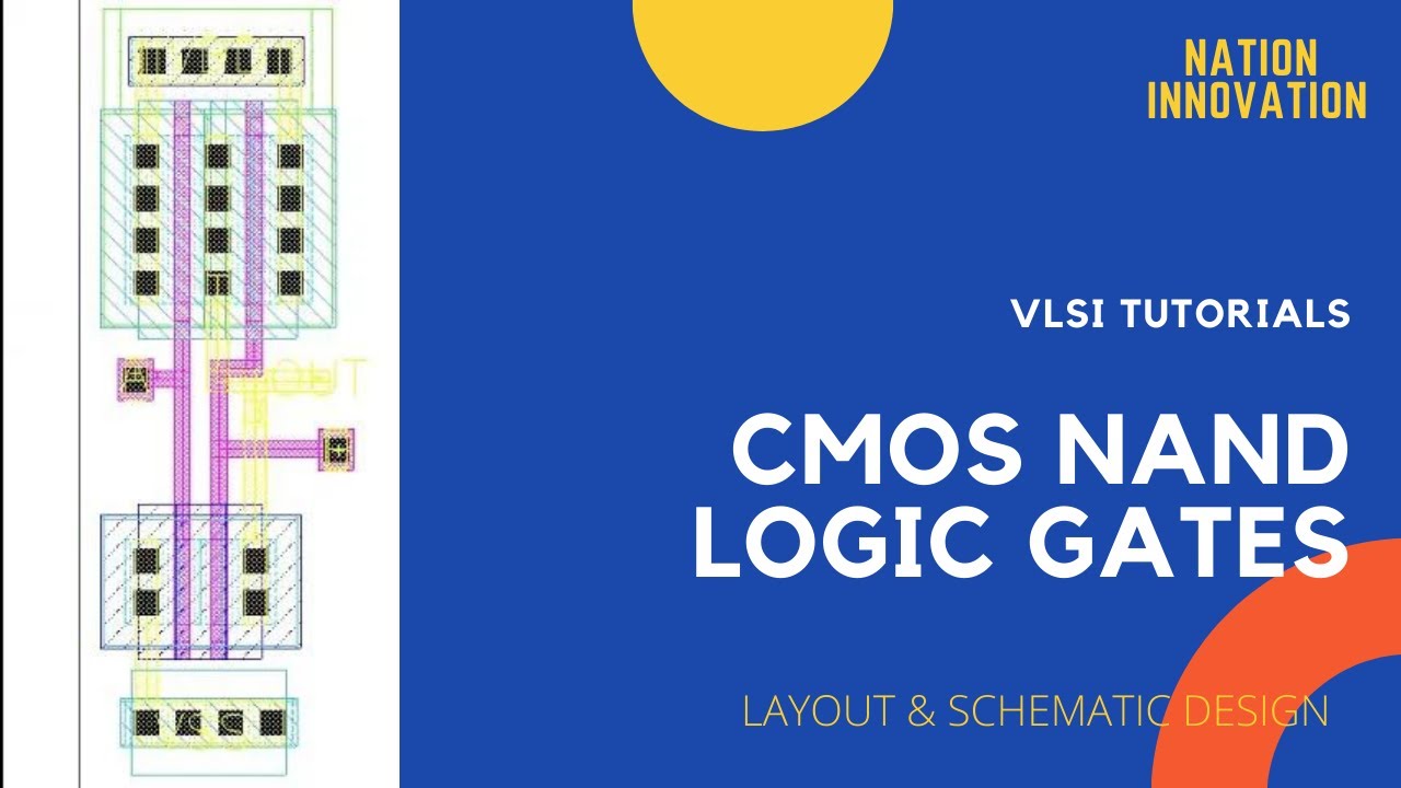 CMOS NAND LOGIC GATE | Schematic And Layout Design | Verification ...