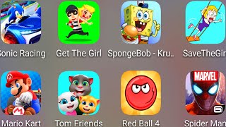 Save The Girl,Sonic Racing,Mario Kart,Tom Friends,SpongeBob Krusty,Red Ball 4,Spiderman Unlimited...