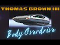 Thomas Brown III - Body Overdrive