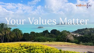 Understanding Your Values: The Missing Link to True Self-Worth