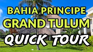 🌴🌴 BAHIA PRINCIPE GRAND TULUM - QUICK TOUR