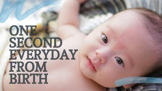 One  Second Everyday From Birth|1日1秒|新生児から1歳誕生日