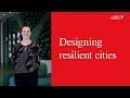 How can we design our cities to be more resilient?