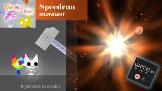[Midnight Speedrun] Explode all planets and space - Element Cattos - 1:42.60