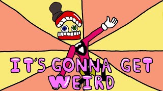 The Amazing Digital Circus Animatic | It's Gonna get Weird