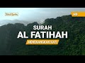 Surah Al-Fatihah Merdu - Muhammad Taha Al Junaid