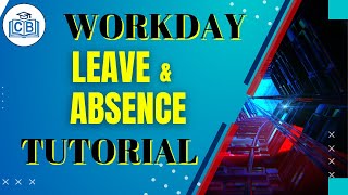 Workday Leave \u0026 Absence Management Tutorial | Workday Leave \u0026 Absence Management Training videos