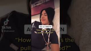 Pull out method?! | Ask an OBGYN