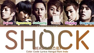 BEAST (비스트) - SHOCK (Color Coded Han|Rom|Indo Lyrics)