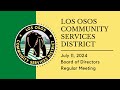 Los Osos Community Services District July 11, 2024 Board of Directors Meeting