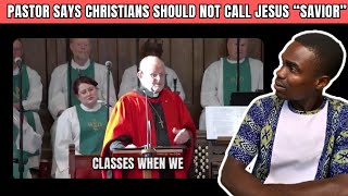 Pastor says Christians should not call Jesus savior