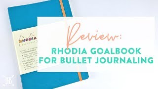 Your next Bullet Journal? Rhodia Goalbook Review