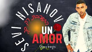 דויד סבי ניסנוב - התאהבתי רק בך | GIPSY KING'S - UN AMOR