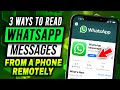 3 Ways to Read WhatsApp Messages from a Phone Remotely