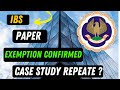 |CA Final IBS Paper Confirmed Exemption ICAI Nov 24 Exam| Case Study Going To Repeate This Time|