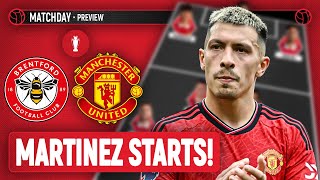 Martinez RETURNS! | Brentford Vs Manchester United | Preview
