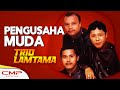 Trio Lamtama - Pengusaha Muda (Official Music Video)