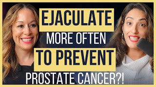 Can Ejaculation Lower Your Prostate Cancer Risk? Ft. Dr. Stacy Loeb