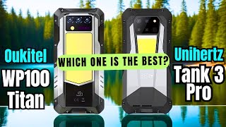 Oukitel WP100 Titan vs Unihertz Tank 3 Pro | Full comparison🔥