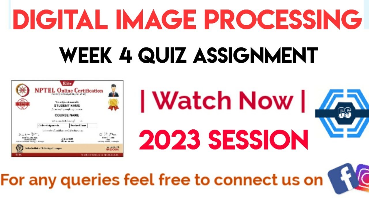 Digital Image Processing Week 4 Quiz Assignment Solution Nptel 2023