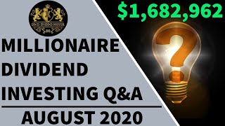 Millionaire Dividend Investing Questions & Answers – August 2020