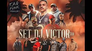 Set DJ Víctor 3.0 - Mc's PP da VS, Ruzika, Ryan SP, Kadu, Menor da VG e Davi ( T.A.Q FUNK )