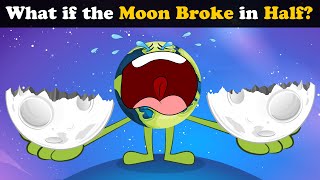 What if the Moon Broke in Half? + more videos | #aumsum #kids #science #education #whatif