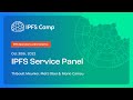 IPFS Service Panel - Thibault Meunier, Matt Ober & Mario Camou