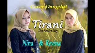 TIRANI Lesti Nina Revina Dangdut Cover