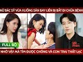 Nữ Bác Sỹ Vừa Xuống Sân Bay Liền Bị Bắt Đi Chữa Bệnh Nhờ Vậy Mà Tìm Được Chồng Và Con Trai Thất Lạc