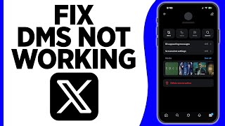 How To Fix “DMs Not Working” In X App (Twitter) 2026